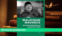 Kindle eBooks  Malaysian Maverick: Mahathir Mohamad in Turbulent Times (Critical Studies of the