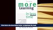 BEST PDF  More Learning in Less Time: A Guide for Students, Professionals, Career-Changers, and