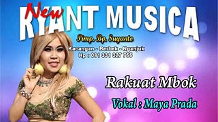 NEW RYANT MUSICA - RAKUAT MBOK Maya Praga