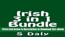 [Read Book] Irish 3 in 1 Bundle: How To Be Irish   Funny Feckin Irish Jokes   Filthy Feckin Irish