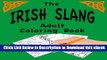 [Read Book] The Irish Slang: Adult Coloring Book Kindle
