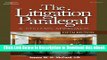 [Read Book] The Litigation Paralegal: A Systems Approach, 5E (West Legal Studies (Hardcover))