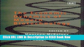 [Popular Books] The Economic Dynamics of Modern Biotechnology FULL eBook