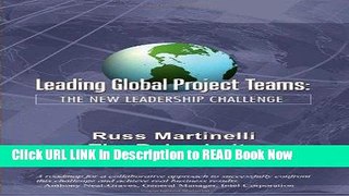 [Popular Books] Leading Global Project Teams: The New Leadership Challenge FULL eBook