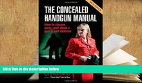 FREE [PDF]  The Concealed Handgun Manual: How to Choose, Carry, and Shoot a Gun in Self Defense