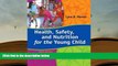 BEST PDF  Health, Safety, and Nutrition for the Young Child, 9th Edition Lynn R Marotz Full Book