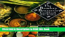 Read Book The Bombay Brasserie Cookbook: Over 100 Recipes with the Authentic Flavours of the Raj.