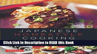 Read Book Japanese Homestyle Cooking: Quick and Delicious Favorites (Learn to Cook Series) eBook