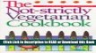 BEST PDF The Not-Strictly Vegetarian Cookbook (Vol 1) [DOWNLOAD] Online
