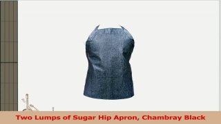 Two Lumps of Sugar Hip Apron Chambray Black e5c5cb33