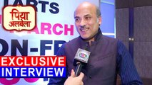 Sooraj Barjatya Talks About Piyaa Albela - New Show On Zee TV  Exclusive Interview