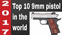 Top 10 9mm Pistols in the World 2017