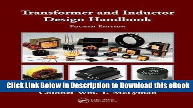 {[PDF] (DOWNLOAD)|READ BOOK|GET THE BOOK Transformer and Inductor Design Handbook, Fourth Edition