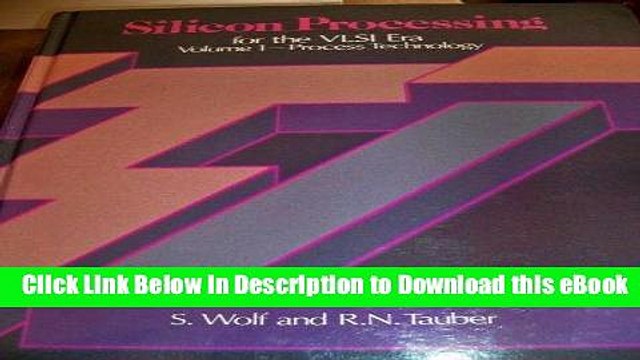 {[PDF] (DOWNLOAD)|READ BOOK|GET THE BOOK Silicon Processing for the VLSI Era, Vol. 1: Process