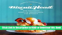 BEST PDF Biscuit Head: New Southern Biscuits, Breakfasts, and Brunch Read Online