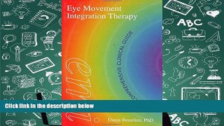 PDF [Download] Eye Movement Integration Therapy (EMI): The Comprehensive Clinical Guide Trial Ebook