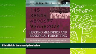 PDF [Download] Hurting Memories and Beneficial Forgetting: Posttraumatic Stress Disorders,