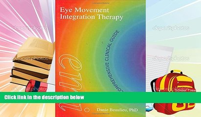 PDF [Download] Eye Movement Integration Therapy (EMI): The Comprehensive Clinical Guide Book Online