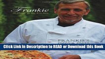 BEST PDF Frankie at Home in the Kitchen: Frankie s Pizza and Pasta/Easy Italian Recipes to Make at