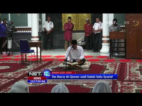5 Bakal Cagub dan Cawagub Aceh Ikuti Tes Membaca Al Quran - NET12