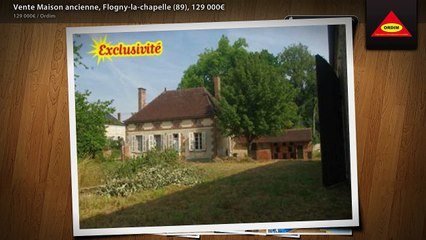 Vente Maison ancienne, Flogny-la-chapelle (89), 129 000€