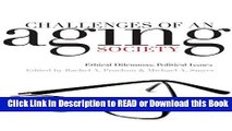 PDF [FREE] DOWNLOAD Challenges of an Aging Society: Ethical Dilemmas, Political Issues