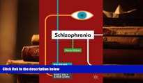 PDF [Free] Download  Schizophrenia (Palgrave Insights in Psychology series) Read Online