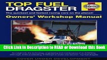 Read Book Top Fuel Dragster: The quickest and fastest racing cars on the planet! (Owners  Workshop