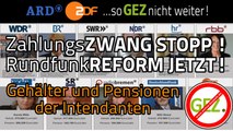 ARD ZDF... so GEZ nicht weiter! - Intendantengehälter und Vergeudung von Rundfunkbeiträgen