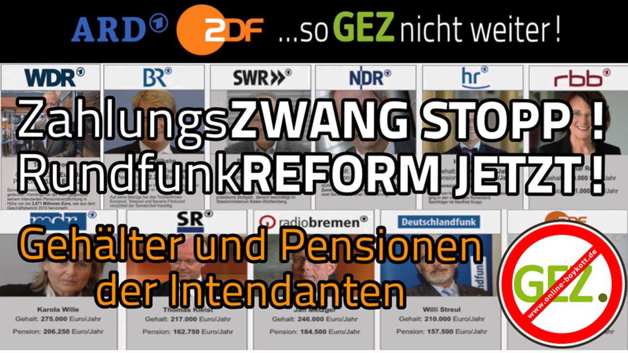 ARD ZDF... so GEZ nicht weiter! - Intendantengehälter und Vergeudung von Rundfunkbeiträgen