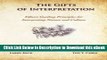 [Read Book] The Gifts of Interpretation: Fifteen Guiding Principles for Interpreting Nature and