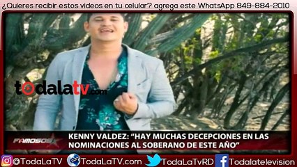 Kenny Valdez "Hay muchas decepciones en las nominaciones al premio Soberano"-Famosos Inside-Video