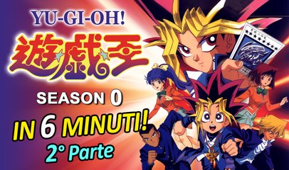 Yu-Gi-Oh! Season 0 in 6 minuti! 2^ parte