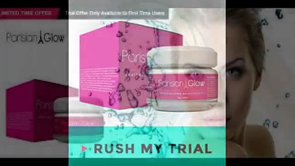 Parisian Glow Cream Doer It Work..