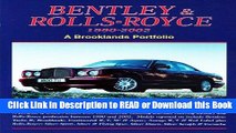 Books Bentley   Rolls-Royce 1990-2002: A Brooklands Portfolio (Brooklands Portfolio S) Free Books
