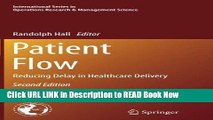 eBook Download Patient Flow: Reducing Delay in Healthcare Delivery (International Series in