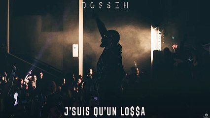 Dosseh - “J'suis qu'un Lo$$a“ (prod. by Tonii Beats)