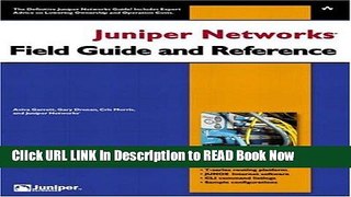 Get the Book Juniper Networks Field Guide and Reference Free Online