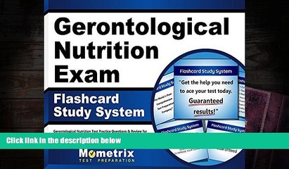 BEST PDF  Gerontological Nutrition Exam Flashcard Study System: Gerontological Nutrition Test