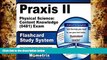 BEST PDF  Praxis II Physical Science: Content Knowledge (0481) Exam Flashcard Study System: Praxis