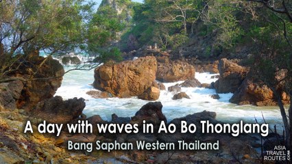 A day with ways in Ao Bo Thonglang Bay Bang Saphan