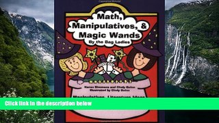 Read Online Math, Manipulatives,   Magic Wands: Manipulatives, Literature Ideas, and Hands-on Math