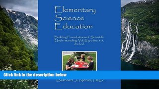 PDF  Elementary Science Education: Building Foundations of Scientific Understanding, Vol. II,