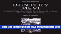 Books Bentley MkVI: Rolls-Royce Silver Wraith, Silver Dawn   Silver Cloud; Bentley R-Series