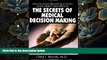READ book The Secrets of Medical Decision Making: How to Avoid Becoming a Victim of the Health