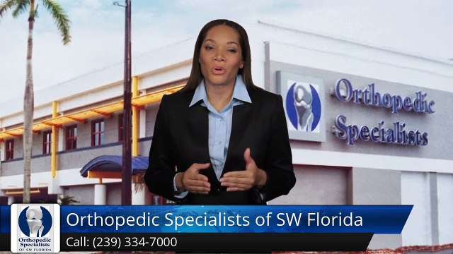 Orthopedic Specialists of SW Florida Fort Myers Great Five Star Review by Bob R.