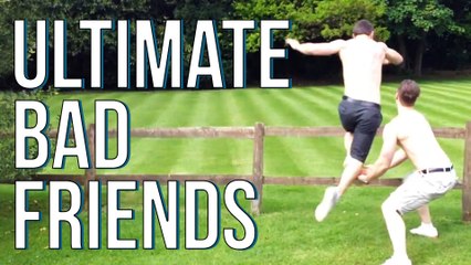 Ultimate Bad Friends Compilation 2017 !