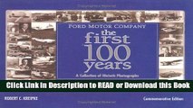 Books Ford Motor Company: The First 100 Years: A Celebration of Historic Photographs Read Online