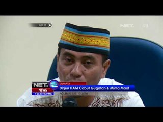 Dirjen HAM Cabut Gugatan & Minta Maaf  - NET 12