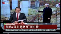 Bursa'da ulaşım yatırımı (Haber 11 02 2017)